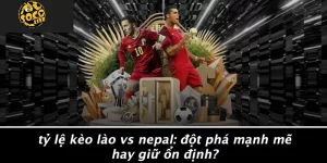 Tỷ lệ kèo Lào vs Nepal