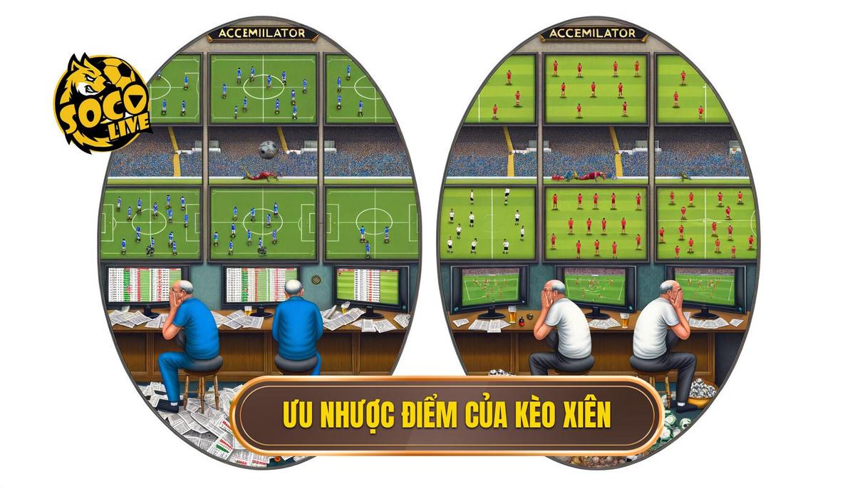 Ưu và nhược điểm của kèo xiên