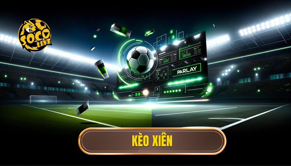 kèo xiên 