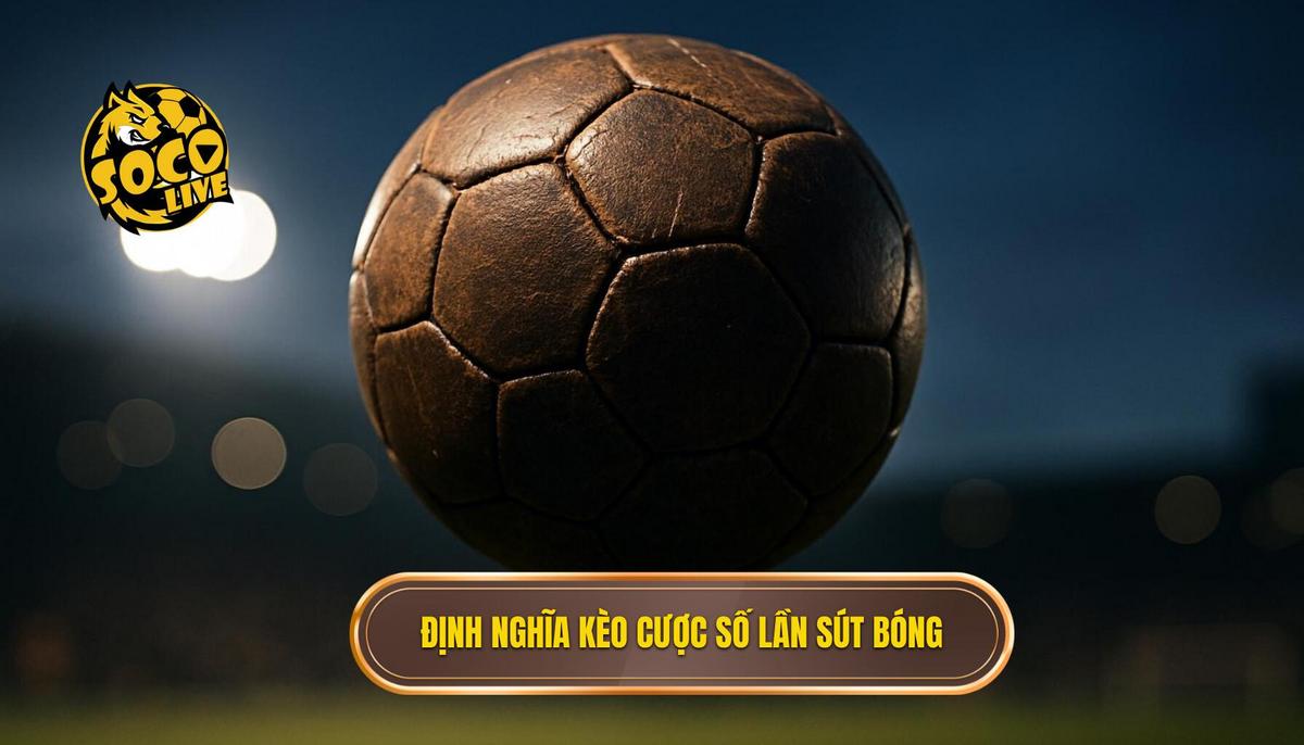 Giải Mã Chuyên Sâu Kèo Cược Tổng Số Lần Sút Bóng Bị Chặn: Cơ Hội Vàng Cho Nhà Đầu Tư Thông Thái 1 Bản Chất và Định Nghĩa của Kèo Cược Tổng Số Lần Sút Bóng Bị Chặn